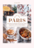 In Love With Paris: Recipes & Stories From the Most Romantic City in the World