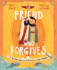 The Friend Who Forgives Storybook: a True Story About How Peter Failed and Jesus Forgave (Illustrated Christian Bible Book Teaching Kids Ages 3-6...Lent and Easter. ) (Tales That Tell the Truth)