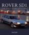 Rover Sd1: the Full Story 1976-1986 (Europa Militaria)