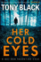 Her Cold Eyes (Di Bob Valentine): 4