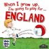 When I Grow Up I'M Going to Play for England (Fa Official)