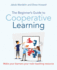 The Beginner? S Guide to Cooperative Learning: Make Your Learners Your Main Teaching Resource