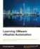 Learning VMware vRealize Automation