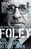 Foley: the Spy Who Saved 10, 000 Jews (Dialogue Espionage Classics)