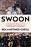 Swoon: Fangirls, Their Idols and the Counterculture of Female Lust - From Byron to the Beatles