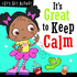 Its Great to Keep Calm (Lets Get Along)