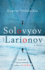 Solovyov and Larionov: From the Award-Winning Author of Laurus
