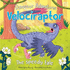 Dinosaur Adventures: Velociraptor-the Speedy Tale