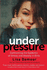 Under Pressure: Saving Our Daughters From Drowning in Stress and Anxiety