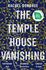 The Temple House Vanishing: Rachel Donohue