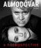 Almodvar: A Retrospective