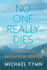 No One Really Dies 25 Reasons to Believe in an Afterlife