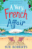 A Very French Affair: a Feel-Good Beach Read About Second Chances! (Summer Romances)