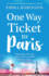 One Way Ticket to Paris: an Emotional, Feel-Good Romantic Comedy