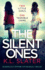 The Silent Ones: an Absolutely Gripping Psychological Thriller