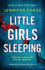 Little Girls Sleeping: an Absolutely Gripping Crime Thriller (Detective Katie Scott)