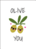 Olive You: Punderful Ways to Say 'I Love You'