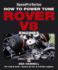 How to Power Tune Rover V8 Engines for Road & Track