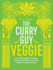 The Curry Guy Veggie: Over 100 Vegetarian Indian Restaurant Classics and New Dishes to Make at Home