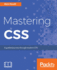 Mastering Css a Guided Journey Through Modern Css