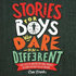 Stories for Boys Who Dare to Be Different: a Guided Journal (the Dare to Be Different Series)