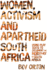 Women, Activism and Apartheid South Africa: Using Play Texts to Document the Herstory of South Africa