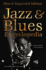 Definitive Jazz & Blues Encyclopedia: New & Expanded Edition (Definitive Encyclopedias)