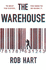 The Warehouse: Rob Hart