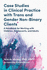 Case Studies in Clinical Practice With Trans and Gender Non-Binary Clients: a Handbook for Working With Children, Adolescents, and Adults