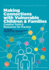 Making Connections with Vulnerable Children and Families: Creative Tools and Resources for Practice (with Downloads)