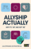 Allyship Actually-Why It's 'We' and Not 'Me'