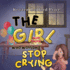 The Girl Who Wouldn't Stop Crying