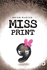 Miss Print