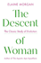 The descent of woman.