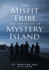 The Misfit Tribe and the Secret of Mystery Island