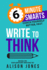 Write to Think (6-Minute Smarts)