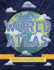 Amazing World Atlas 2: the Worlds in Your Hands (Lonely Planet Kids)