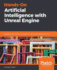 Hands-on Artificial Intelligence With Unreal Engine: Everything You Want to Know About Game Ai Using Blueprints Or C++