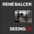 Seeing As (Deluxe Edition - Qubec, Car): Ren Balcer