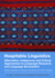 Hospitable Linguistics: Alternative, Indigenous and Critical Approaches to Language Research and Language Encounters