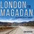 London to Magadan: an Epic Motorcycle Journey