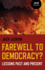 Farewell to Democracyllessons Past & Format: Paperback