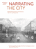 Narrating the City: Mediated Representations of Architecture, Urban Forms and Social Life