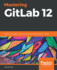 Mastering Gitlab 12