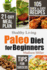 Paleo Diet for Beginners: 105 Quick & Easy Recipes-21-Day Meal Plan-Tips for Success