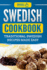 Swedish Cookbook: Traditional Swedish Recipes Made Easy