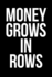 Gift Notebook for a Farmer, Blank Ruled Journal | Money Grows in Rows: Medium Spacing Between Lines