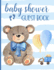 Baby Shower Guest Book: Keepsake for Parents-Guests Sign in and Write Specials Messages to Baby & Parents-Teddy Bear & Blue Cover Design for Boys-Bonus Gift Log Included