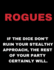 Rpg Notebook: Rogues-If the Dice Don't Ruin Your Stealthy Approach, the Rest of Your Party Certainly Will. -Funny Blank Grid Notebook/Journal for Tabletop Role Playing Games