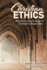 Christian Ethics: How Distinctive Features of Christianity Shape Ethics: How Distinctive Features of Christianity Shape Ethics